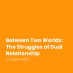 between-two-worlds-the-struggles-of-dual-relationship-cover